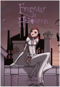 Everyday is halloween